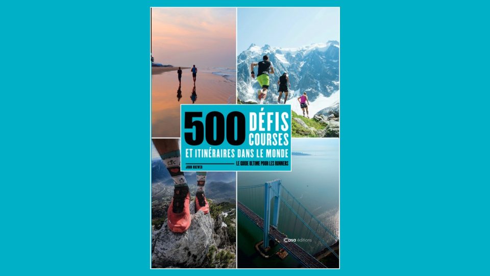 Course Lits Livres. “500 Défis, Courses et Itinéraires dans le Monde”, de John ...